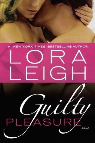 Book cover of Guilty Pleasure by Lora Leigh