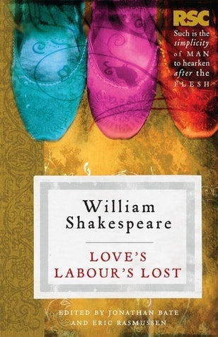 Book cover of Love's Labour's Lost by Eric Rasmussen, Jonathan Bate (Ed.)