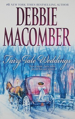 Book cover of Fairy Tale Weddings: Cindy And The Prince / Some Kind Of Wonderful by Debbie Macomber