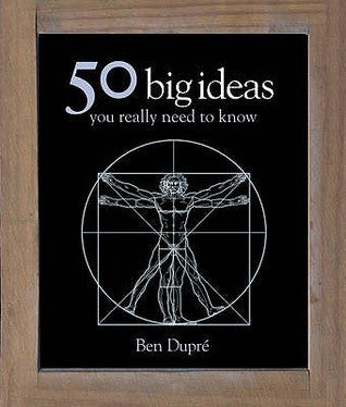 Book cover of 50 Big Ideas You Really Need to Know. Ben Dupre by Ben Dupré, Ben Dupr'