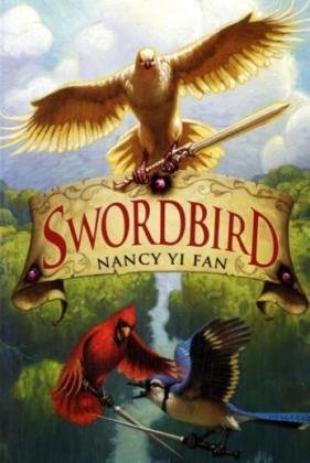 Book cover of Swordbird by Nancy Yi Fan