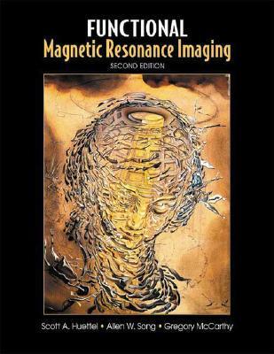 Book cover of Functional Magnetic Resonance Imaging by Scott A. Huettel