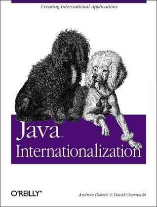 Book cover of Java Internationalization: Creating International Applications by Andrew Deitsch, Andy Deitsch