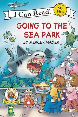 Book cover of Going To The Sea Park by Mercer Mayer