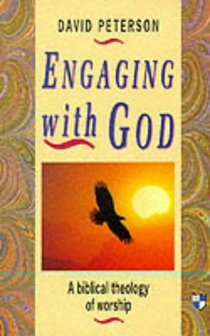 Book cover of Engaging With God by David G. Peterson
