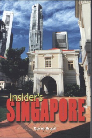 Book cover of Insider's Singapore by David Brazil