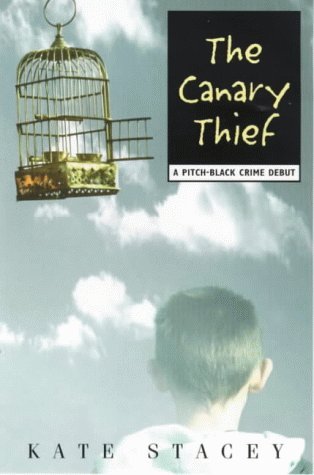 Book cover of The Canary Thief by Kate Stacey