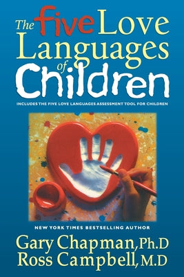 Book cover of The Five Languages Of Children by Gary Chapman, Ross Campbell