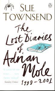 Book cover of The Lost Diaries Of Adrian Mole, 1999-2001 by Sue Townsend