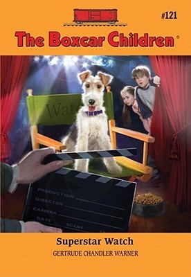 Book cover of Superstar Watch by Gertrude Chandler Warner (Creator), Robert L. Papp (Illus.)