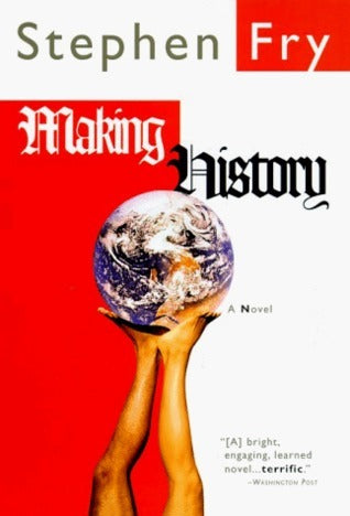 Book cover of Making History by Stephen Fry