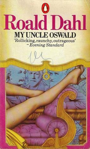 Book cover of My Uncle Oswald by Roald Dahl