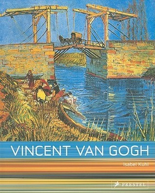 Book cover of Vincent Van Gogh by Isabel Kuhl, Stephen Telfer (Trans.)