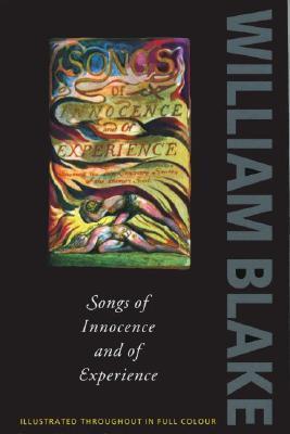 Book cover of Songs Of Innocence And Of Experience by William Blake, Geoffrey L. Keynes (Introduction)