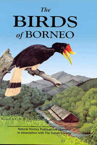 Book cover of The Birds of Borneo by Bertram E. Smythies, Geoffrey W.H. Davison