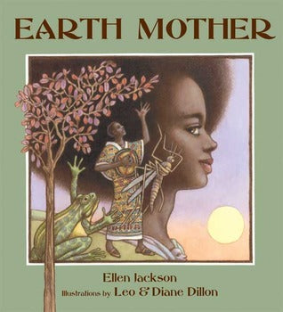 Book cover of Earth Mother by Ellen Jackson, Diane Dillon (Illus.), Leo Dillon (Illus.)