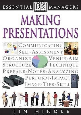 Book cover of Making Presentations by Tim Hindle
