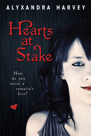 Book cover of Hearts At Stake by Alyxandra Harvey
