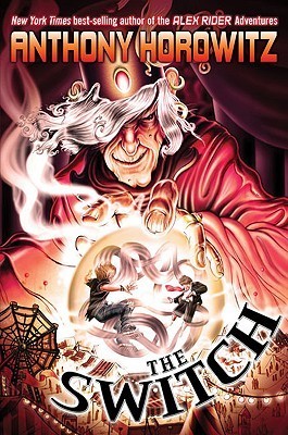 Book cover of The Switch by Anthony Horowitz