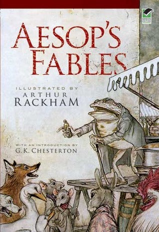 Book cover of Aesop's Fables by Aesop, Arthur Rackham (Illus.), V.S. Vernon Jones (Trans.), G.K. Chesterton (Introduction)