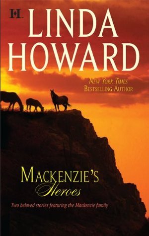 Book cover of Mackenzie's Heroes: Mackenzie's Pleasure / Mackenzie's Magic by Linda Howard