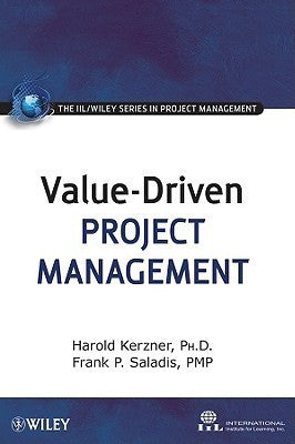 Book cover of Value-Driven Project Management by Harold R. Kerzner, Frank P. Saladis