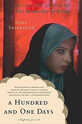 Book cover of A Hundred And One Days: A Baghdad Journal by Åsne Seierstad