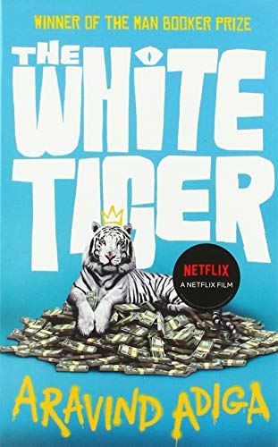 Book cover of The White Tiger by Aravind Adiga
