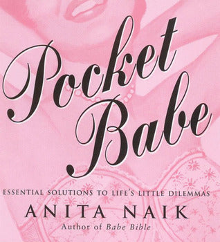 Book cover of Pocket Babe: Essential Solutions To Life's Little Dilemmas by Anita Naik