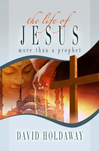 Book cover of The Life of Jesus by David Holdaway