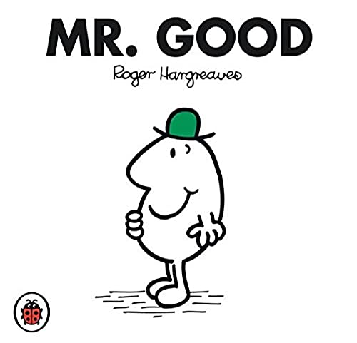 Book cover of Mr Good by Adam Hargreaves, Roger Hargreaves (Creator)