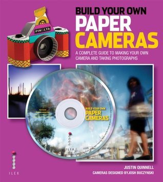 Book cover of Build Your Own Paper Camera by Justin Quinnell