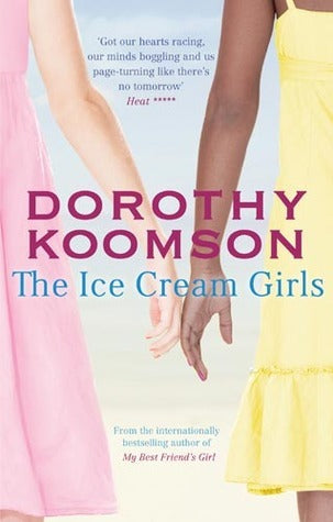 Book cover of The Ice Cream Girls by Dorothy Koomson
