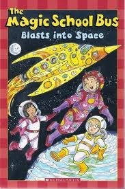 Book cover of The Magic School Bus Blasts Into Space by Kristin Earhart, Carolyn Bracken (Illus.)