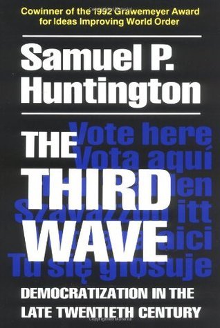 Book cover of The Third Wave: Democratization in the Late Twentieth Century by Samuel P. Huntington
