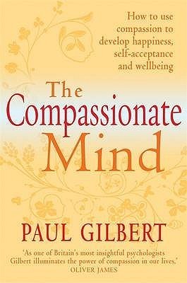 Book cover of The Compassionate Mind by Paul A. Gilbert