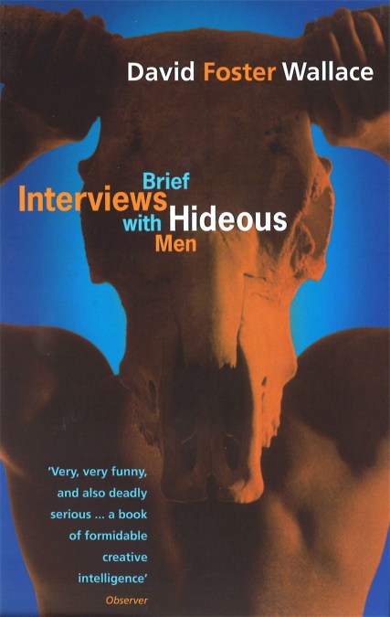Book cover of Brief Interviews With Hideous Men by David Foster Wallace