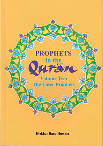 Book cover of Prophets In The Qur'an by Iftekhar Bano Hussain