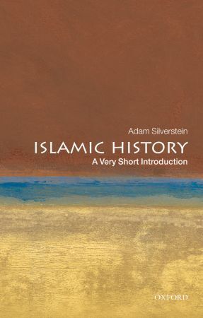 Book cover of Islamic History: A Very Short Introduction by Adam J. Silverstein