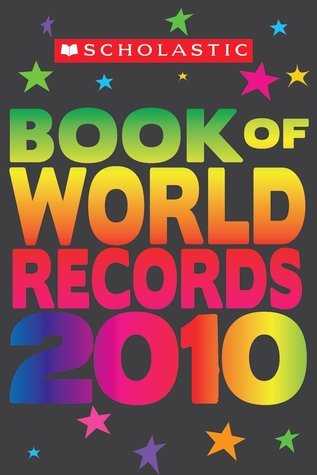 Book cover of Scholastic Book Of World Records 2010 by Jenifer Corr Morse