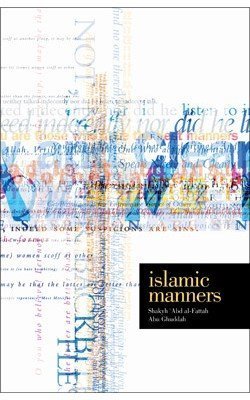 Book cover of Islamic Manners by Shaykh Abdul Fattah Abu Ghudda
