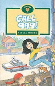 Book cover of Call 999! by Sylvia Moody, Toni Goffe (Illus.)