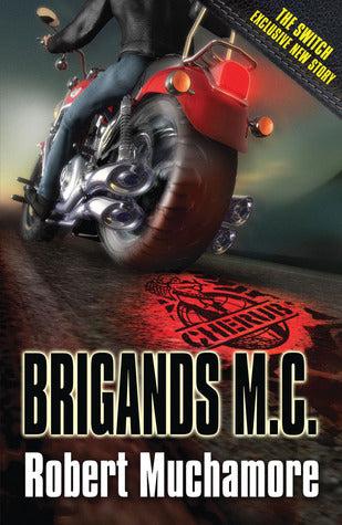 Book cover of Brigands M.C. by Robert Muchamore
