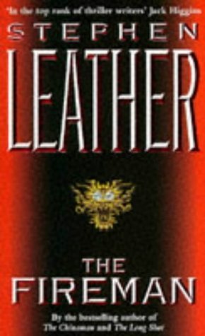 Book cover of The Fireman by Stephen Leather