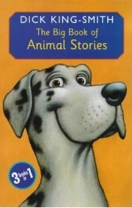 Book cover of The Big Book of Animal Stories by Dick King-Smith