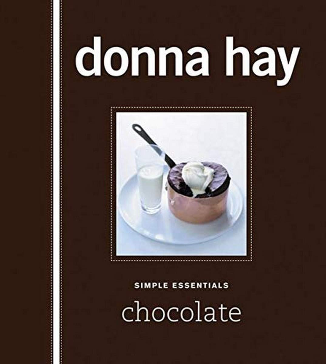 Book cover of Simple Essentials: Chocolate by Donna  Hay