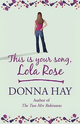 Book cover of This Is Your Song, Lola Rose by Donna Hay