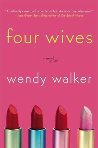 Book cover of Four Wives by Wendy   Walker