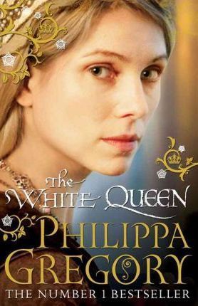 Book cover of The White Queen by Philippa Gregory
