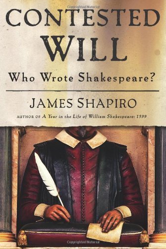 Book cover of Contested Will: Who Wrote Shakespeare? by James Shapiro